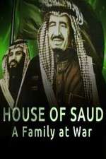 Watch House of Saud: A Family at War Megashare