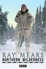 ray mears' northern wilderness tv poster