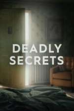 Watch Deadly Secrets Megashare
