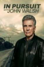 Watch In Pursuit With John Walsh Megashare