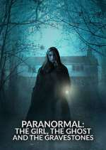 paranormal: the girl, the ghost and the gravestone tv poster