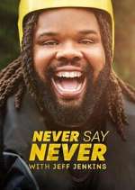 never say never with jeff jenkins tv poster