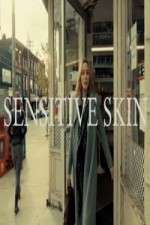 Watch Sensitive Skin CA Megashare