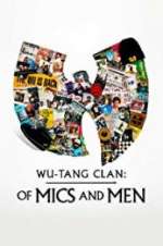 Watch Wu-Tang Clan: Of Mics and Men Megashare