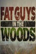 fat guys in the woods tv poster