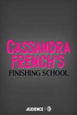 Watch Cassandra French's Finishing School Megashare