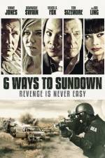 Watch 6 Ways to Sundown Megashare