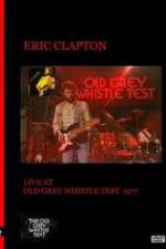 Watch Eric Clapton: BBC TV Special - Old Grey Whistle Test Megashare