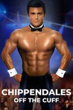 Watch Chippendales Off the Cuff Megashare