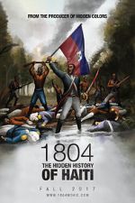 Watch 1804: The Hidden History of Haiti Megashare