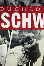 Watch Touched by Auschwitz Megashare