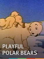 Watch The Playful Polar Bears (Short 1938) Megashare