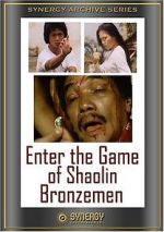 Watch Enter the Game of Shaolin Bronzemen Megashare