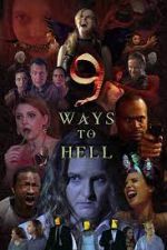 Watch 9 Ways to Hell Megashare