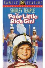 Watch Poor Little Rich Girl Megashare