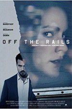 Watch Off the Rails Megashare