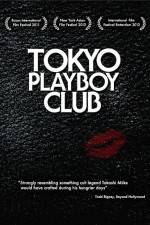 Watch Tokyo Playboy Club Megashare