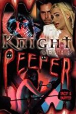 Watch Knight of the Peeper Megashare