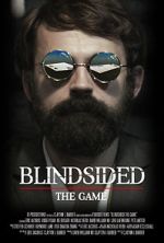 Watch Blindsided: The Game (Short 2018) Megashare