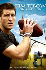 Watch Tim Tebow: On a Mission Megashare