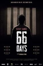 Watch Bobby Sands: 66 Days Megashare