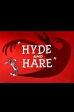 Watch Hyde and Hare Megashare