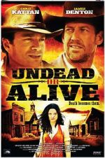 Watch Undead or Alive: A Zombedy Megashare