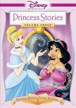 Watch Disney Princess Stories Volume Three: Beauty Shines from Within Megashare