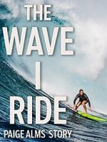 Watch The Wave I Ride Megashare