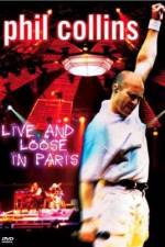 Watch Phil Collins: Live and Loose in Paris Megashare