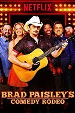 Watch Brad Paisley\'s Comedy Rodeo Megashare