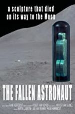 Watch The Fallen Astronaut Megashare