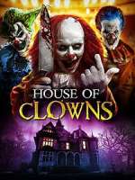 Watch House of Clowns Megashare