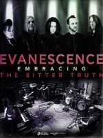 Watch Evanescence: Embracing the Bitter Truth Megashare