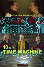 Watch 10 Minute Time Machine (Short 2017) Megashare