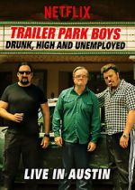 Watch Trailer Park Boys: Drunk, High & Unemployed Megashare