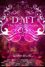 Watch DMT The Spirit Molecule Megashare