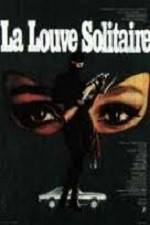 Watch La louve solitaire Megashare