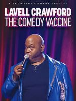 Watch Lavell Crawford: The Comedy Vaccine Megashare