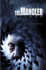 Watch The Mangler Reborn Megashare