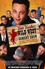 Watch Wild West Comedy Show: 30 Days & 30 Nights - Hollywood to the Heartland Megashare