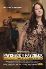 Watch Paycheck to Paycheck-The Life and Times of Katrina Gilbert Megashare