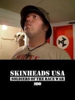 Watch Skinheads USA: Soldiers of the Race War Megashare