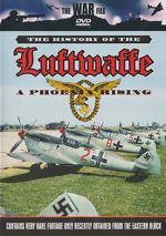 Watch The History of the Luftwaffe Megashare