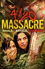 Watch 4/20 Massacre Megashare