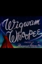 Watch Wigwam Whoopee Megashare