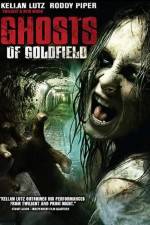 Watch Ghosts of Goldfield Megashare