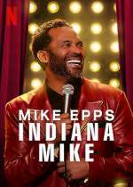 Watch Mike Epps: Indiana Mike (TV Special 2022) Megashare