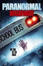 Watch Paranormal Highway Megashare