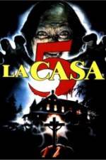 Watch La casa 5 Megashare